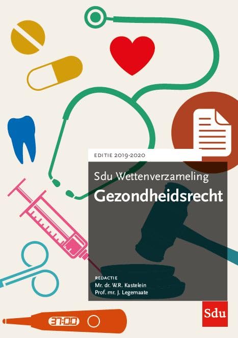 Sdu Wettenverzameling Gezondheidsrecht 2019-2020 Law