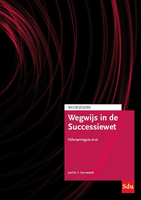 Wegwijs in de Successiewet 2020 book
