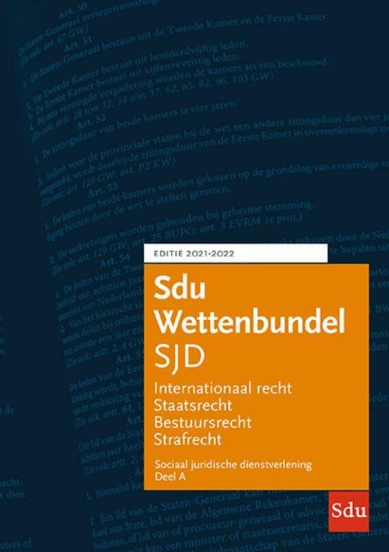 Sdu Wettenbundel Sociaal Juridische Dienstverlening 2021-2022 (set 2 delen): Studiejaar 2021-2022 (Educatieve wettenverzameling) Law