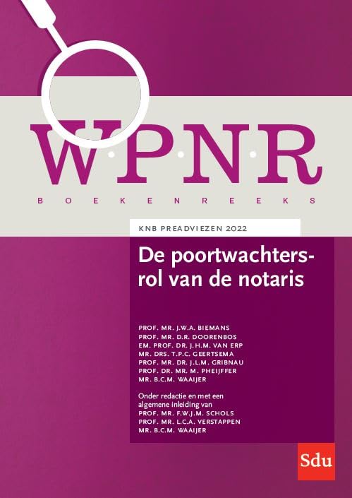 De poortwachtersrol van de notaris en derden book