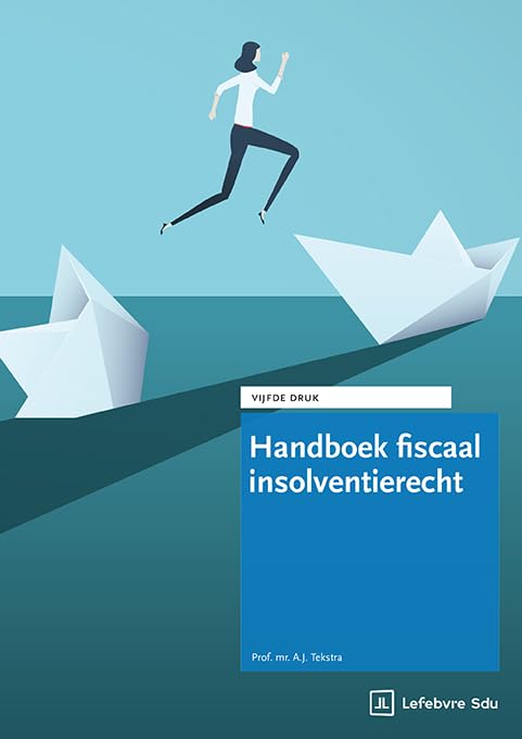 Handboek fiscaal insolventierecht: Vijfde, geheel herziene druk book