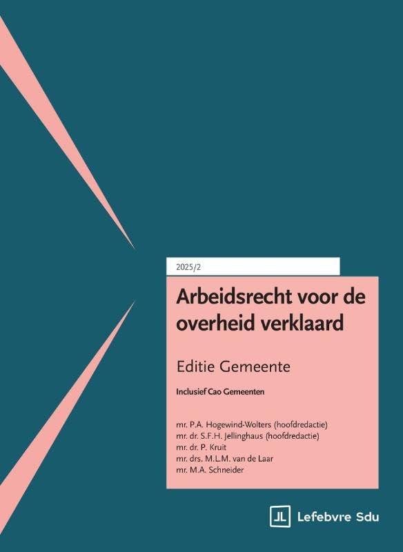 Arbeidsrecht voor de overheid verklaard. Editie Gemeente: Editie 2025/2 book