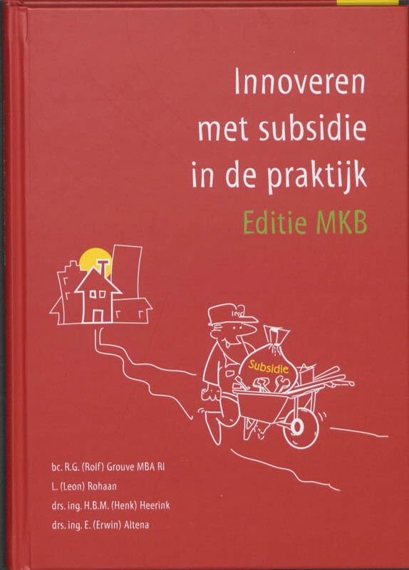 Innoveren met subsidies in de praktijk: editie MKB book