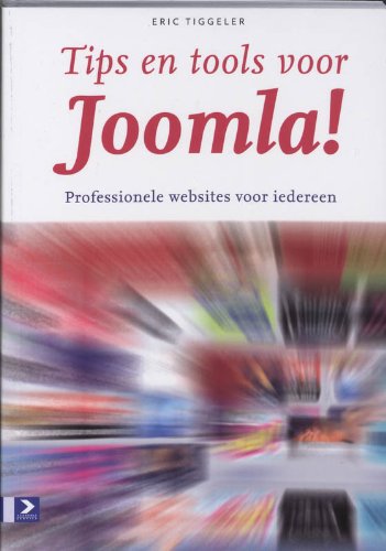 Tips en tools voor Joomla!: professionele websites voor iedereen book