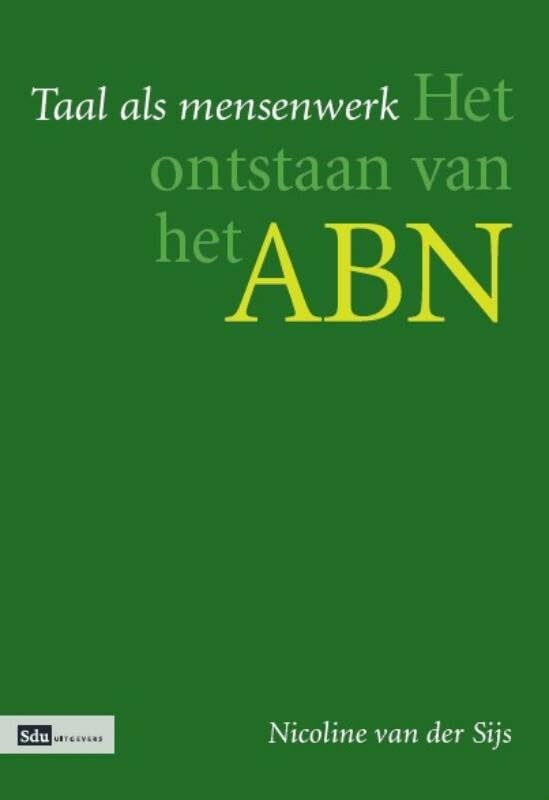 Taal als mensenwerk: het ontstaan van het ABN book