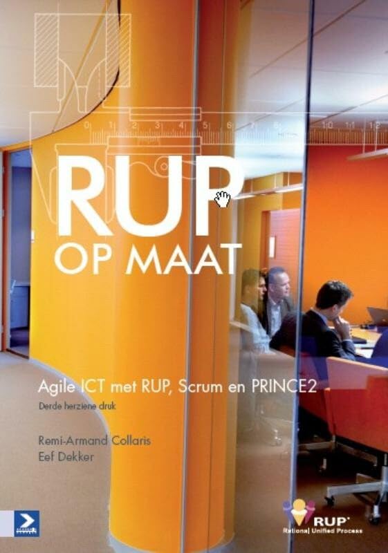 RUP op maat - Derde herziene druk: een praktische handleiding voor IT-projecten Books