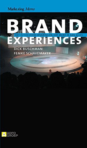 Brand experiences: het is tijd voor ervaringen, dat merk je aan alles book