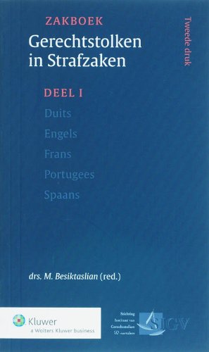 Zakboek gerechtstolken in strafzaken 1 (Zakboek gerechtstolken in strafzaken: 5 moderne talen op een rij voor straf- en vreemdelingenzaken) Law