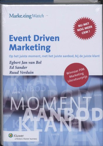 Event Driven Marketing: op het juiste moment, het juiste aanbod, bij de juiste klant book