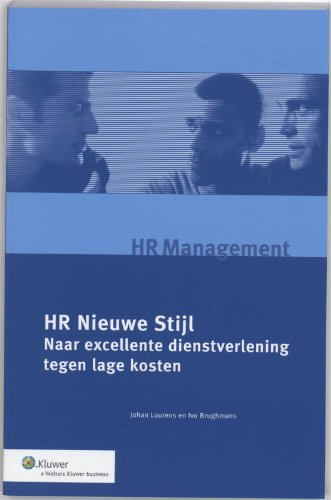 HR Nieuwe stijl: naar excellente dienstverlening tegen lage kosten (HR Management) Business, Finance & Career