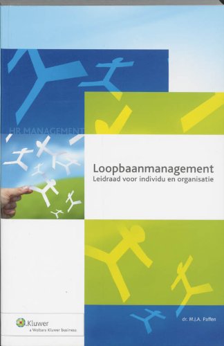 Loopbaanmanagement: leidraad voor individu en organisatie book