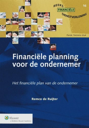 Financiele planning voor de ondernemer: het financiele plan van de ondernemer vanaf 2006 book