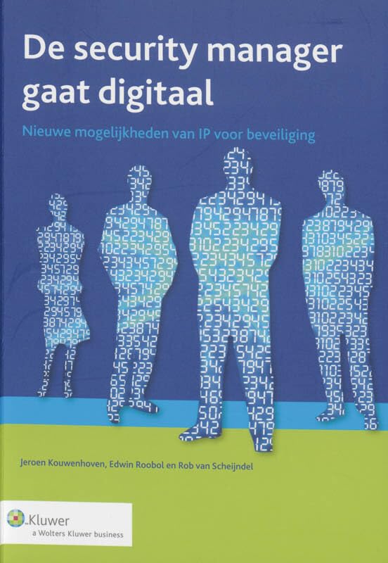 De security manager gaat digitaal: nieuwe mogelijkheden van IP voor beveiliging book