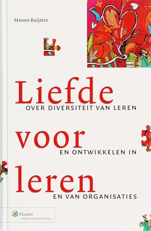 Liefde voor leren: over diversiteit van leren en ontwikkelen in en van organisaties Geology & Geography