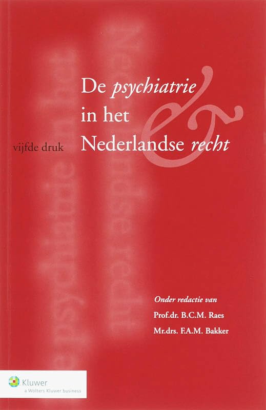 De psychiatrie in het Nederlandse recht book