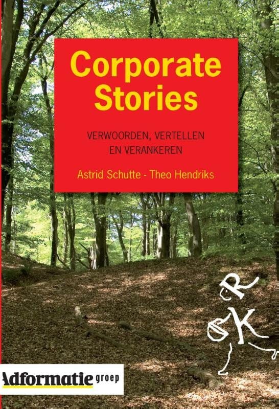 Corporate Stories: verwoorden, vertellen en verankeren book
