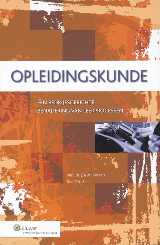 Opleidingskunde: een bedrijfsgerichte benadering van leerprocessen Business, Finance & Career