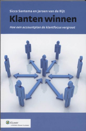 Klanten Winnen: hoe een accountplan de klantfocus vergroot book