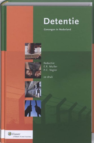 Detentie: gevangen in Nederland book