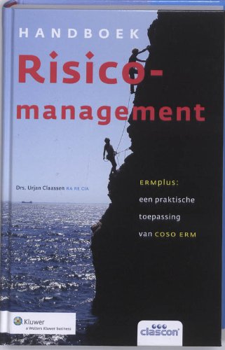 Handboek risicomanagement: ERMplus: en praktische toepassing van COSO ERM book