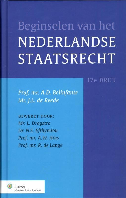 Beginselen van het Nederlands staatsrecht Law