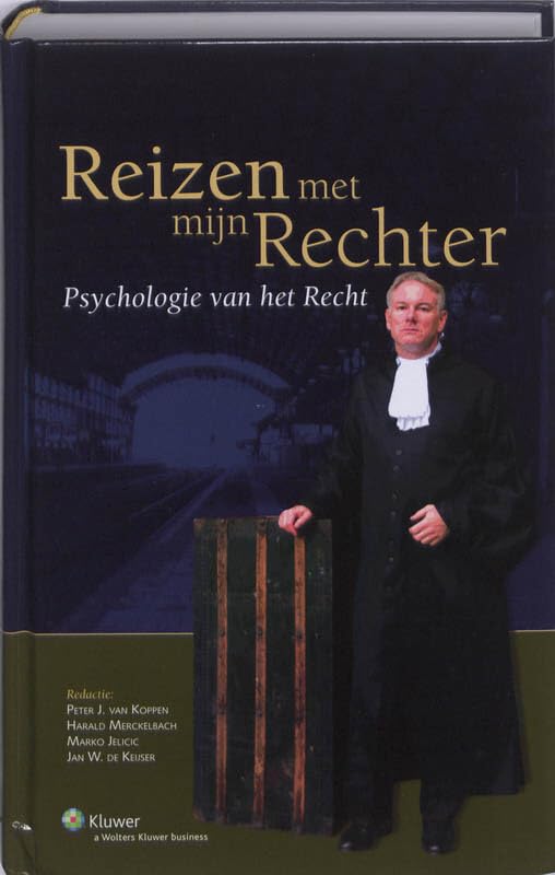 Reizen met mijn rechter: psychologie van het recht Reference Books