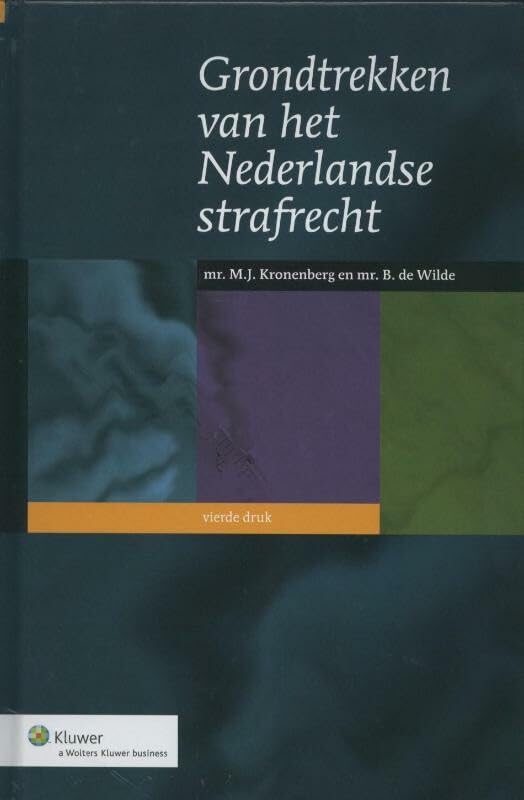 Grondtrekken van het Nederlandse strafrecht Law