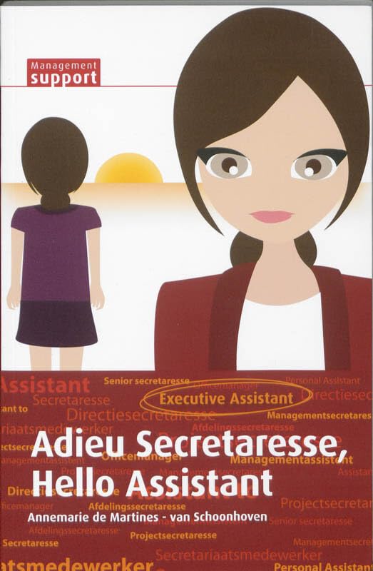 Adieu Secretaresse, Hello Assistant book