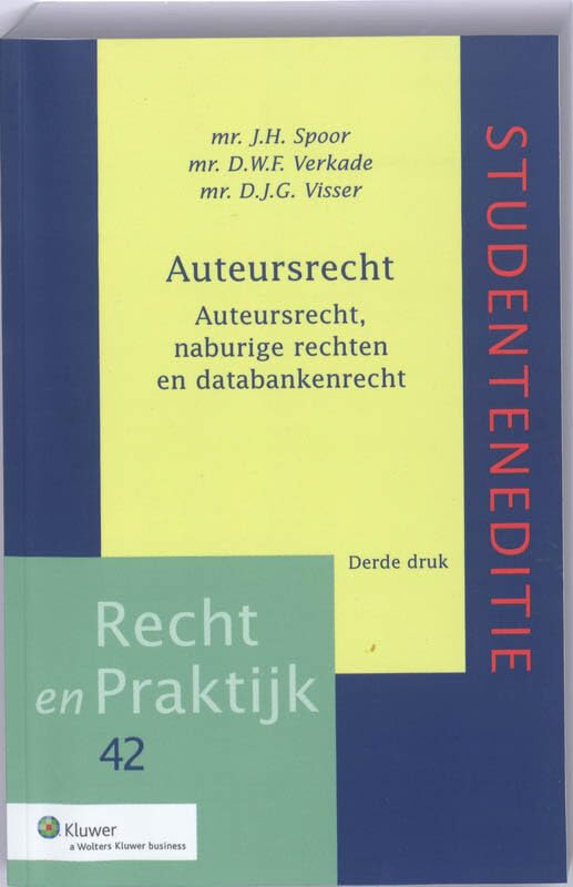 Auteursrecht Studenteneditie: auteursrecht, naburige rechten en databankrecht book
