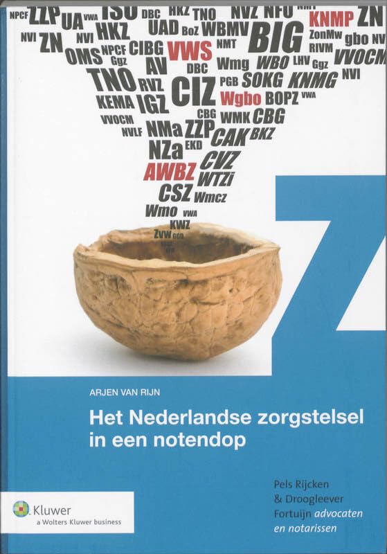 Het Nederlandse zorgstelsel in een notendop Books