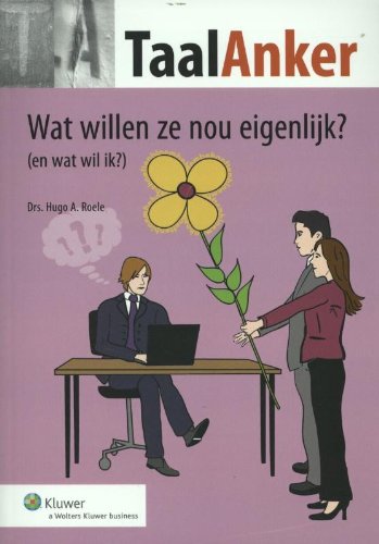 TaalAnker 94: Wat willen ze nou eigenlijk? (en wat wil ik?) book