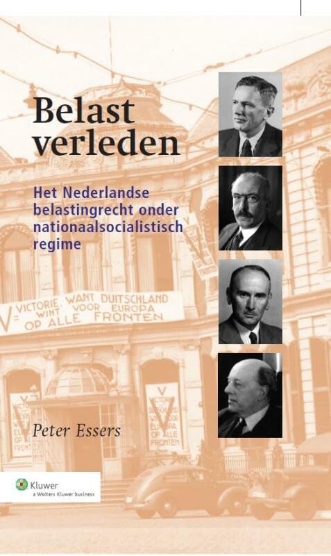 Belast verleden: het Nederlandse belastingrecht onder nationaalsocialistisch regime book