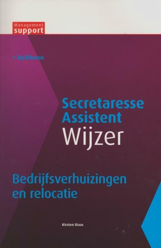 Bedrijfsverhuizingen en relocatie (Secretaresse Assistant Wijzer) Business, Finance & Career