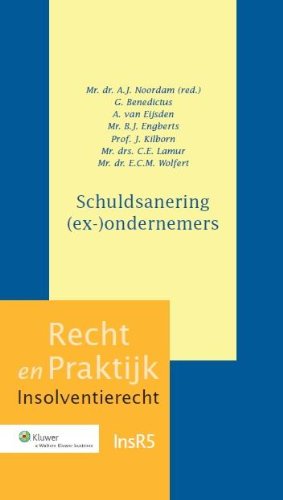 Schuldsanering (ex-)ondernemers (Recht en Praktijk - Insolventierecht, IsnR5) Law