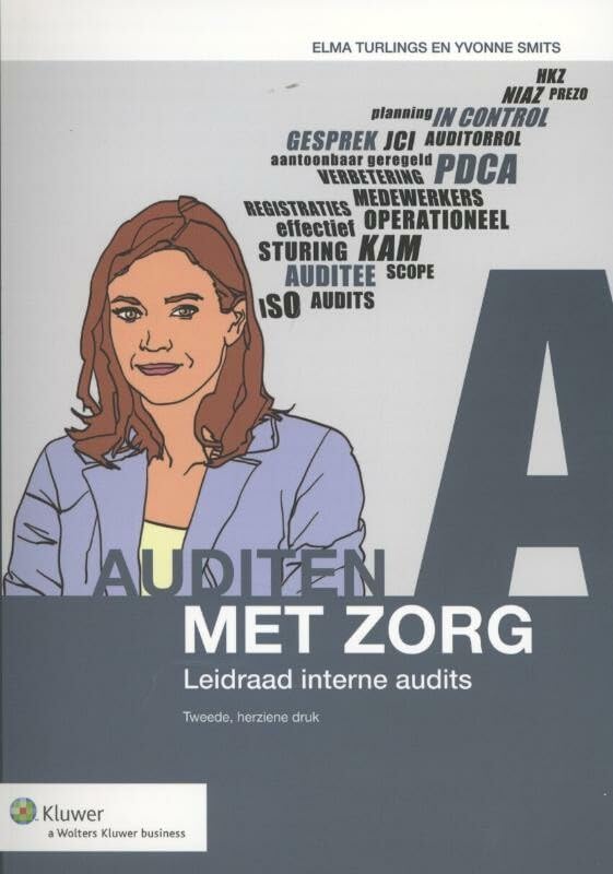 Auditen met zorg: leidraad interne audits Business, Finance & Career