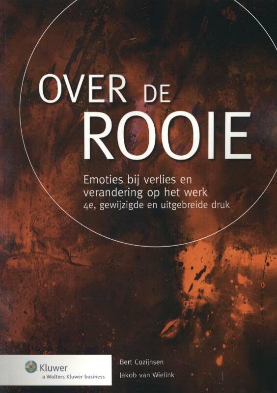 Over de rooie: emoties bij verlies en verandering op het werk book
