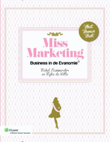 Miss marketing: business in de evanomie book