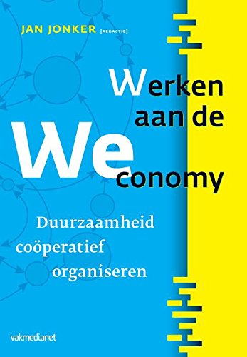 Werken aan de WEconomy: duurzaamheid coöperatief organiseren book