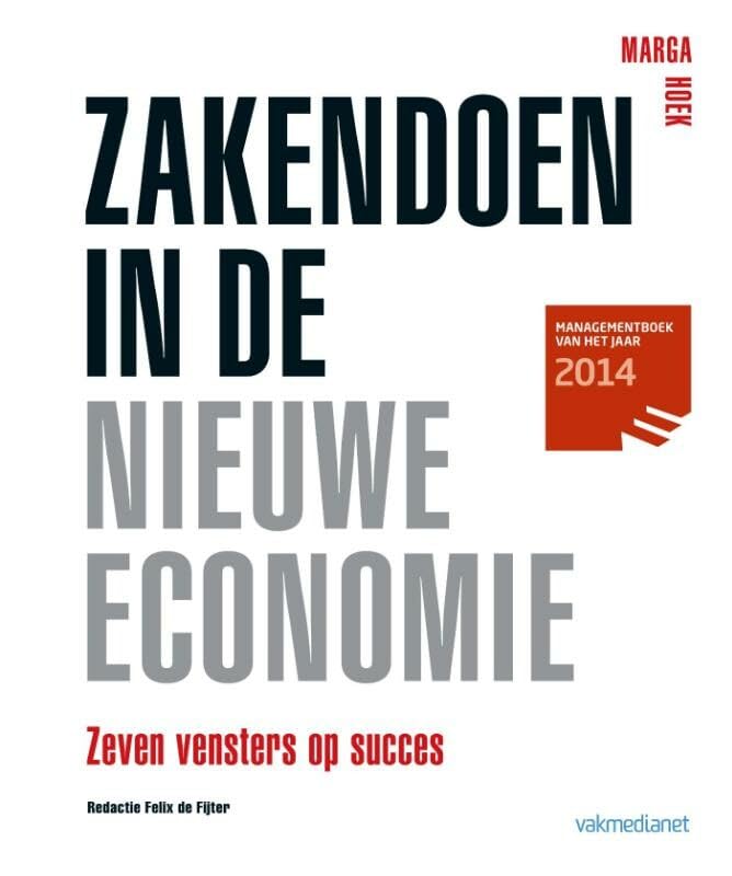 Zakendoen in de nieuwe economie: zeven vensters op succes book
