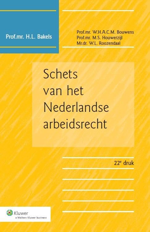 Schets van het Nederlandse arbeidsrecht Law