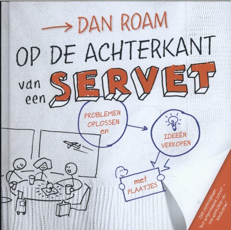 Op de achterkant van een servet: problemen oplossen en ideeën verkopen met plaatjes book