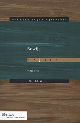 Bewijs (Studiereeks burgerlijk procesrecht, 3) Law