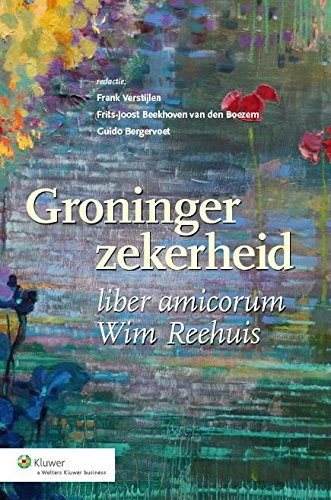 Groninger zekerheid: liber amicorum Wim Reehuis book