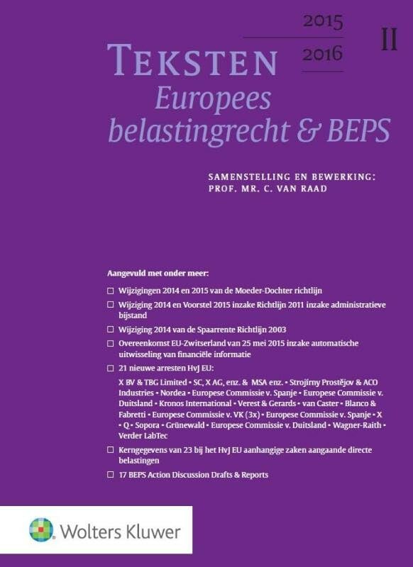 Teksten Europees belastingrecht & BEPS 2015-2016: samengesteld en bewerkt door Mr. C. van Raad book
