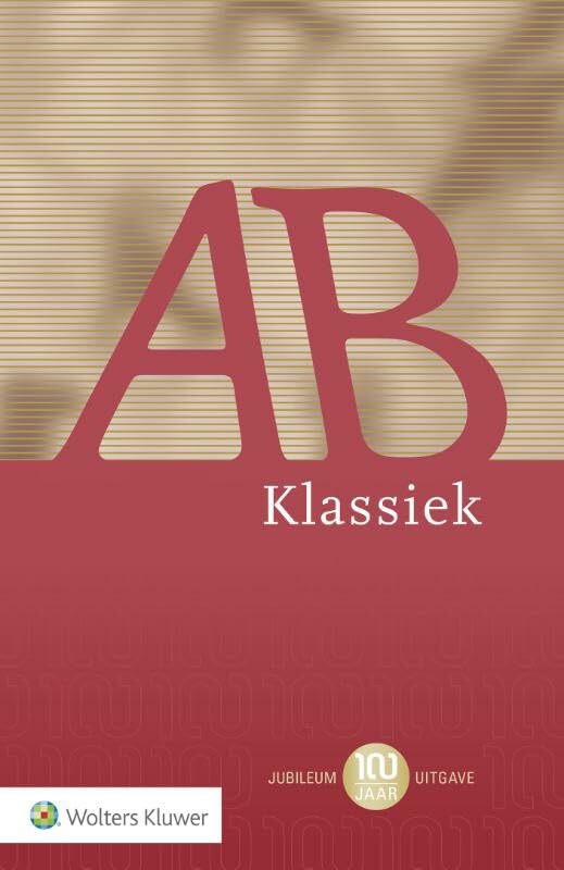 AB Klassiek: standaarduitspraken bestuursrecht, opnieuw en thematisch geannoteerd Reference Books