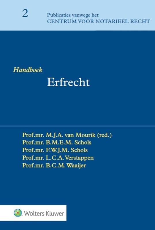 Handboek erfrecht (Publicaties vanwege het Centrum voor Notarieel Recht, 2) Law