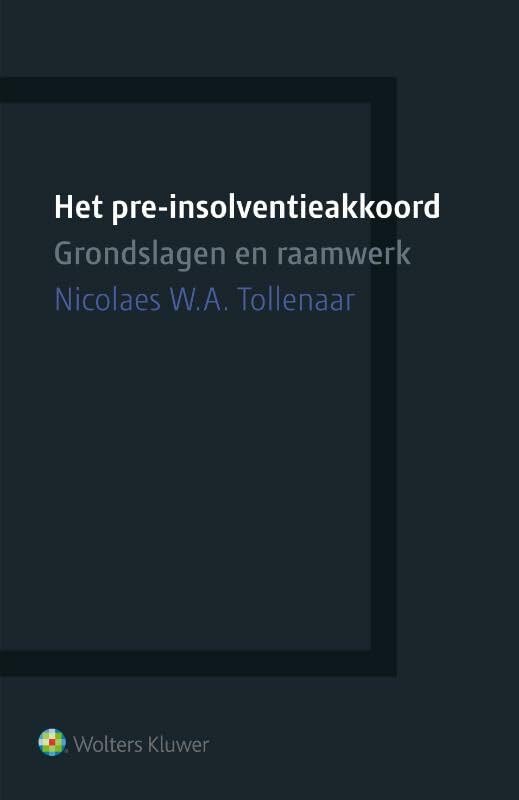 Het pre-insolventieakkoord: Grondslagen en raamwerk book