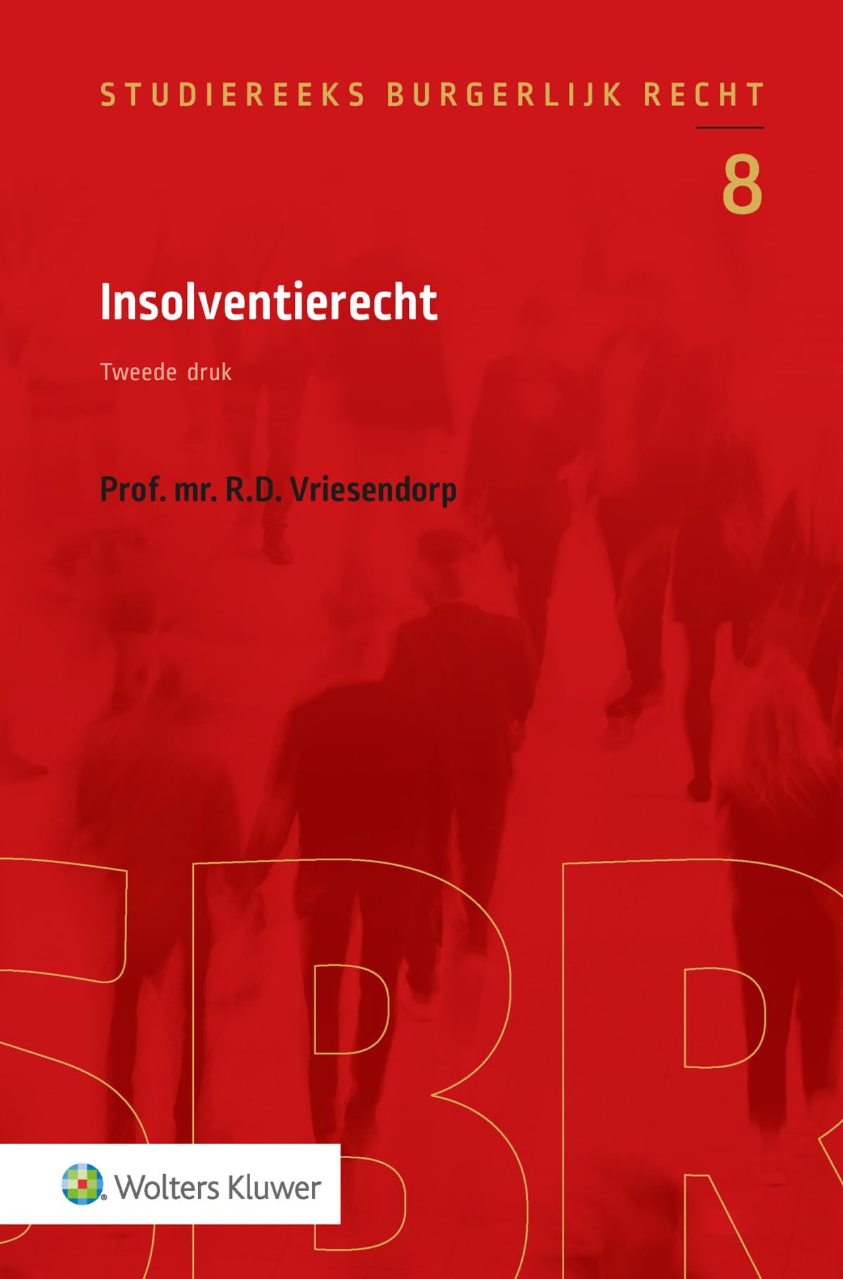 Insolventierecht (Studiereeks burgerlijk recht, 8) Law