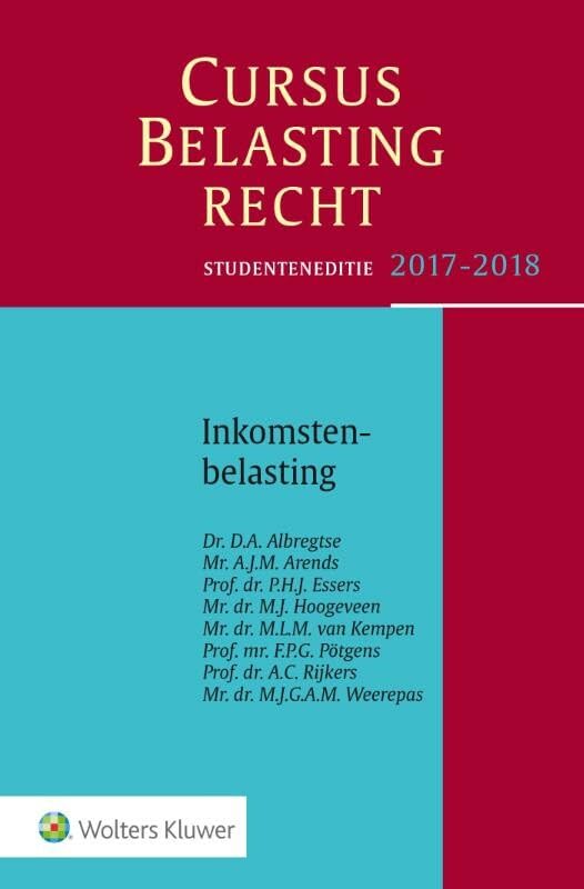 Studenteneditie Cursus Belastingrecht Inkomstenbelasting 2017-2018 Law