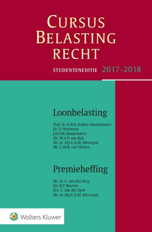 Cursus belastingrecht loonbelasting/premieheffing Studenteneditie 2017-2018 book